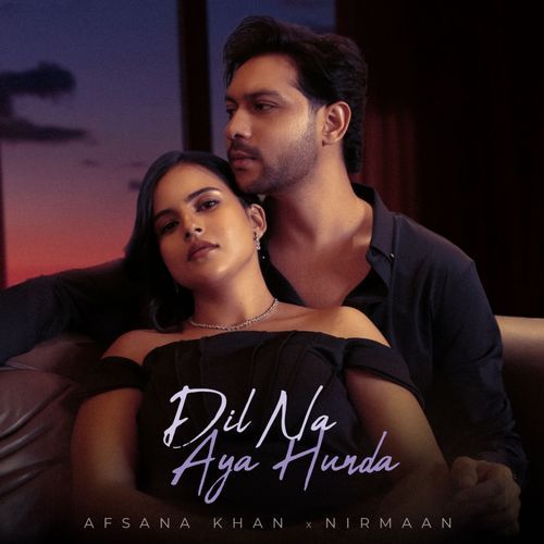 Dil Na Aya Hunda - Afsana Khan