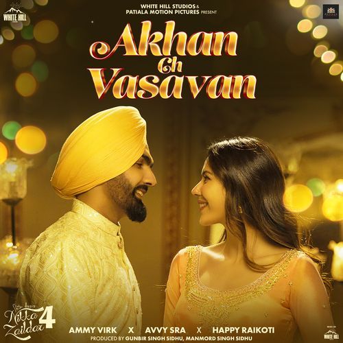 Akhan Ch Vasavan From Nikka Zaildar 4 - Ammy Virk