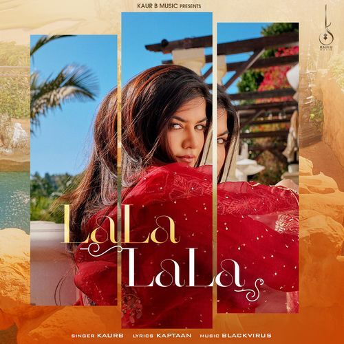 Lala Lala - Kaur B