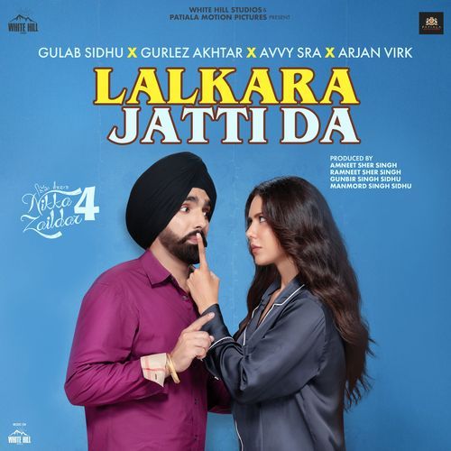 Lalkara Jatti Da From Nikka Zaildar 4 - Gulab Sidhu