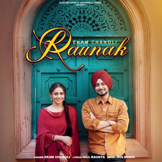 Raunak - Ekam Chanoli