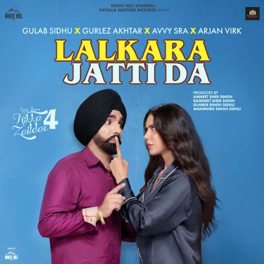 Lalkara Jatti Da (Nikka Zaildar 4) - Gulab Sidhu