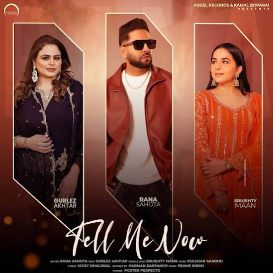 Tell Me Now Ft. Gurlez Akhtar - Rana Sahota