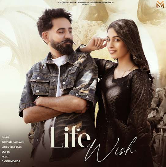Life Wish - Gustakh Aulakh