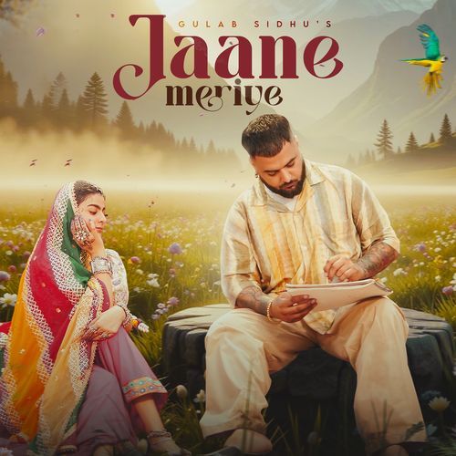 Jaane Meriye - Gulab Sidhu