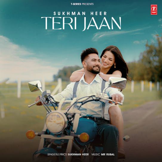 Teri Jaan - Sukhman Heer