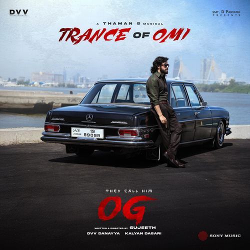 Trance of Omi From They Call Him OG - Thaman S
