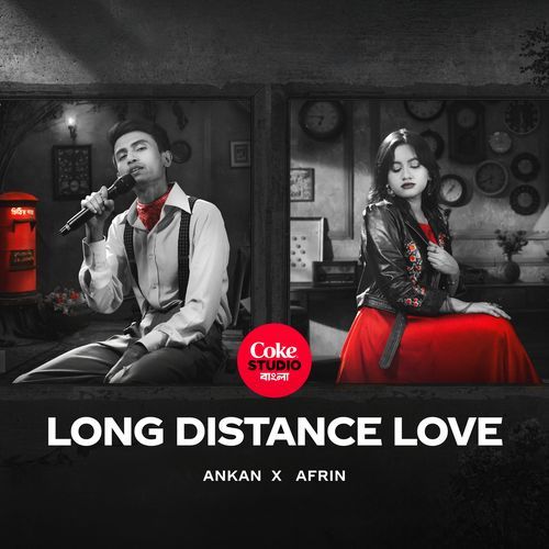 Long Distance Love | Coke Studio Bangla
