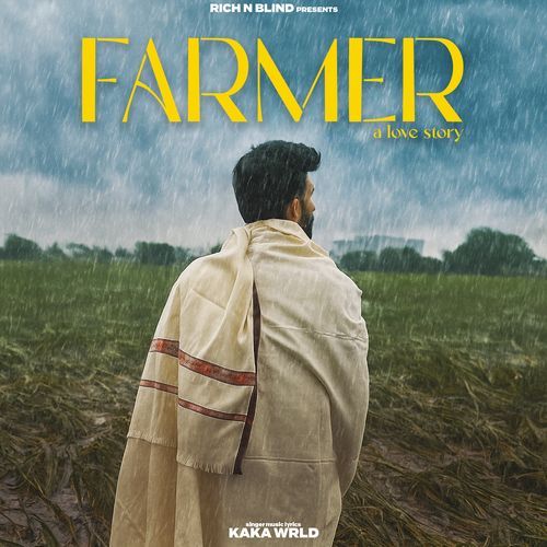 Farmer A Love Story - Kaka WRLD