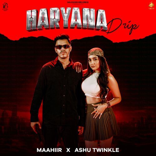 Haryana Drip - Ashu Twinkle