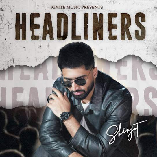 Headliners - Shivjot