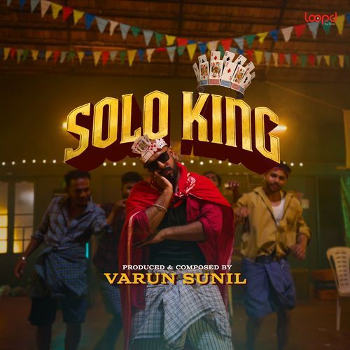 Solo King From Loopd - Naveen Bharathi