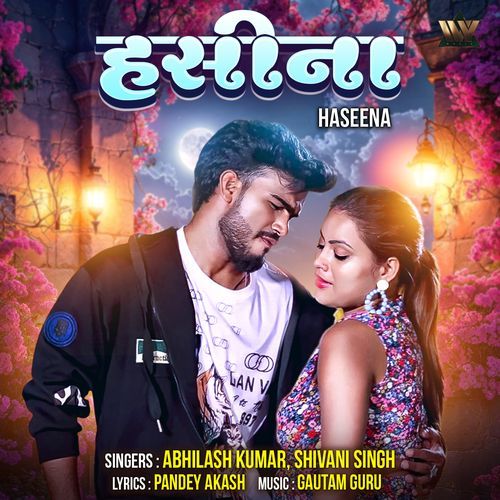 Haseena - Abhilash Kumar