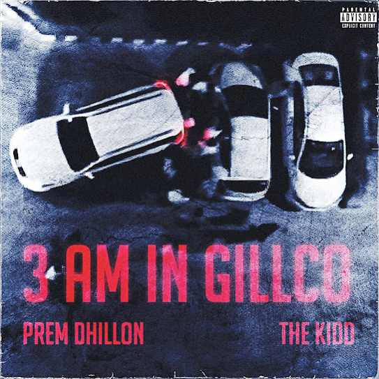 3am In Gillco - Prem Dhillon
