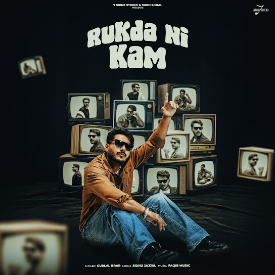 RUKDA NI KAM - Gurlal Brar