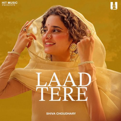 Laad Tere - Shiva Choudhary