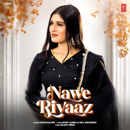 Nawe Rivaaz - Kiran Bajwa