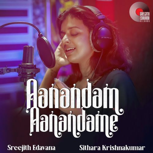 Aanandam Aanandame - Sithara Krishnakumar