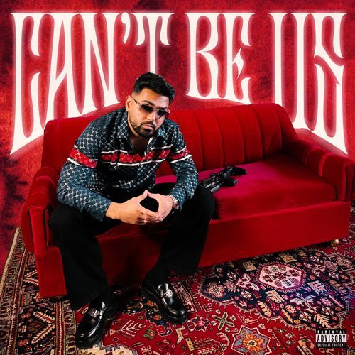 Can't Be Us - Prem Dhillon