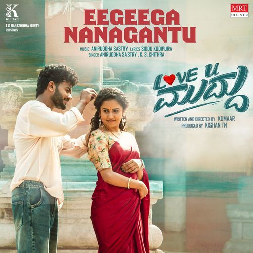 Eegeega Nanagantu From Love You Muddu - K. S. Chithra
