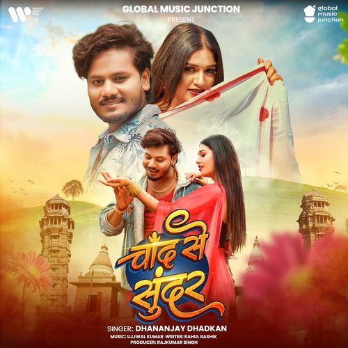 Chand Se Sunder - Dhananjay Dhadkan