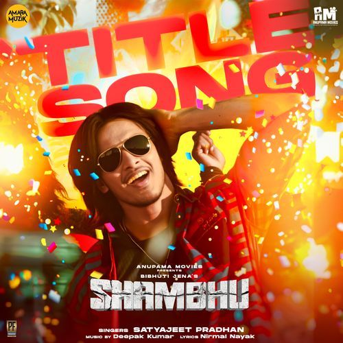 Shambhu Title Song From Shambhu - Satyajeet Pradhan