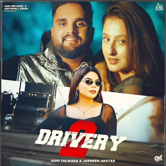Drivery 2 - Gopi Talwara