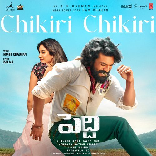 Chikiri Chikiri From Peddi Telugu - A.R. Rahman
