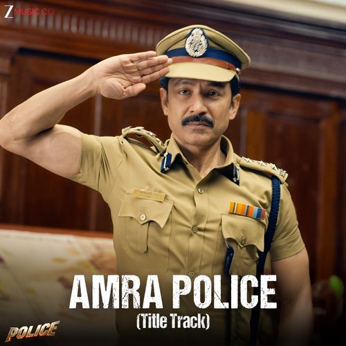 Amra Police Title Track From Police - Raja Chanda