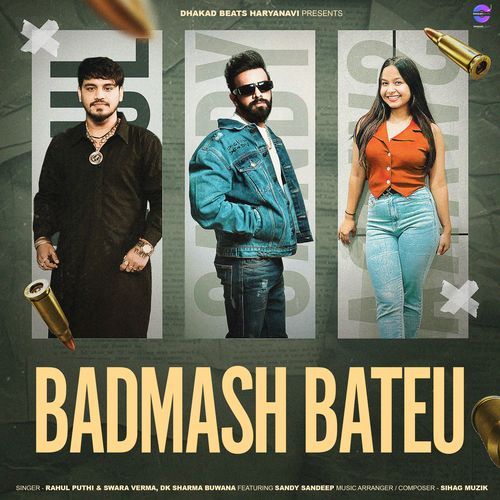 Badmash Bateu feat. Sandy Sandeep - Rahul Puthi