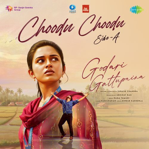 Choodu Choodu Side A From Godari Gattupaina - Dinesh Kakkerla