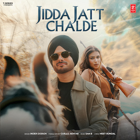 Jidda Jatt Chalde - Inder Dosanjh
