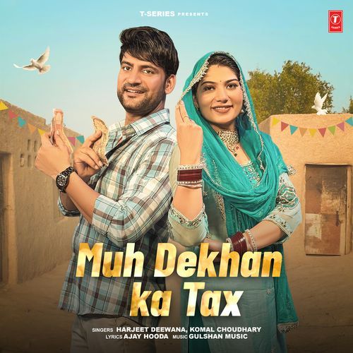 Muh Dekhan Ka Tax - Harjeet Deewana