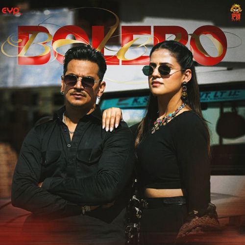 Bolero feat. Pranjal Dahiya - Prince Narula