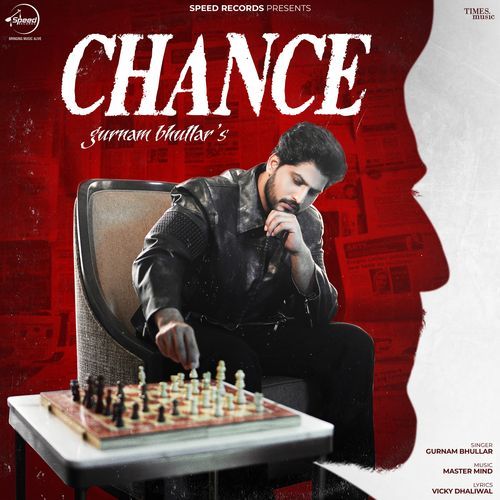 Chance - Gurnam Bhullar