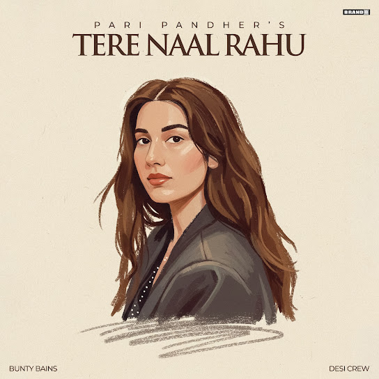 Tere Naal Rahu - Pari Pandher