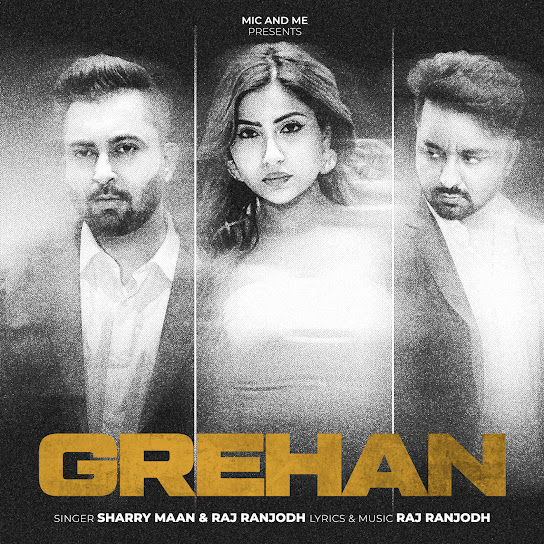 Grehan - Sharry Maan 