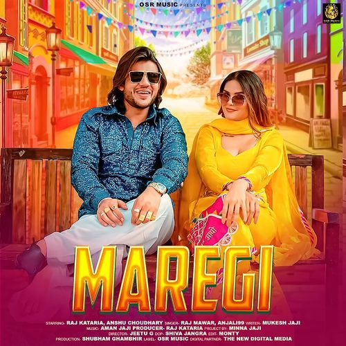 Maregi feat. Raj Kataria, Anshu Choudhary - Raj Mawar
