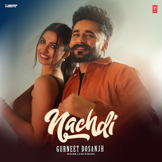 Nachdi - Gurneet Dosanjh