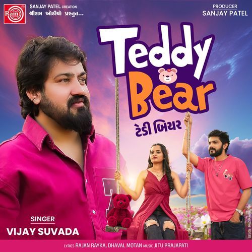 Teddy Bear - Vijay Suvada