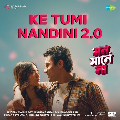 Ke Tumi Nandini 2.0 From Mon Maaney Na - Nilayan Chatterjee