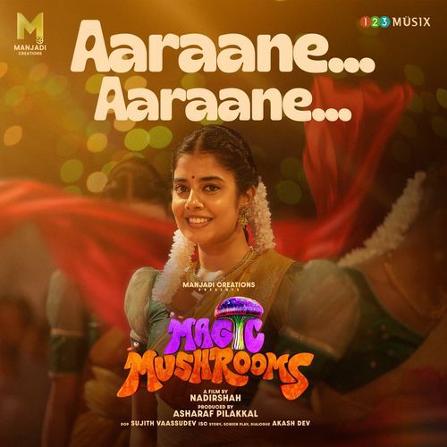 Aaraane Aaraane From Magic Mushrooms - Rimi Tomy