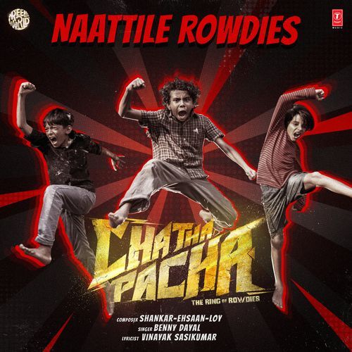 Naattile Rowdies From Chatha Pacha: The Ring Of Rowdies - Shankar-Ehsaan-Loy