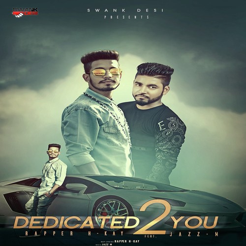 Dedicated 2 You - H Kay, Jazz M