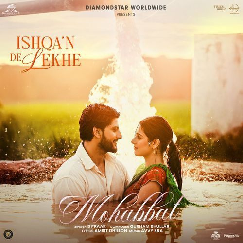 Mohabbat From Ishqa'n De Lekhe - B Praak