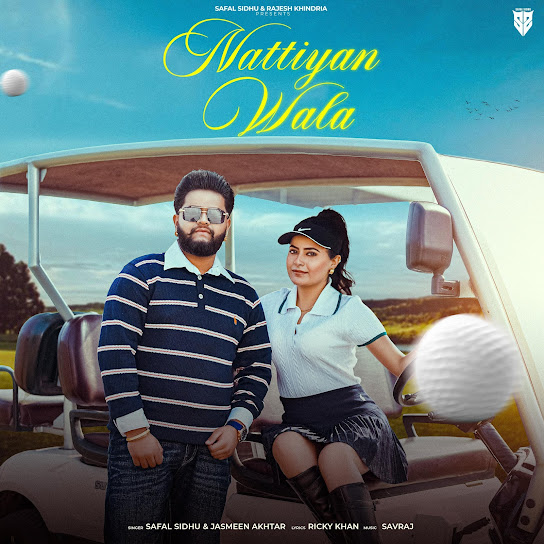 Nattiyan Wala - Safal Sidhu