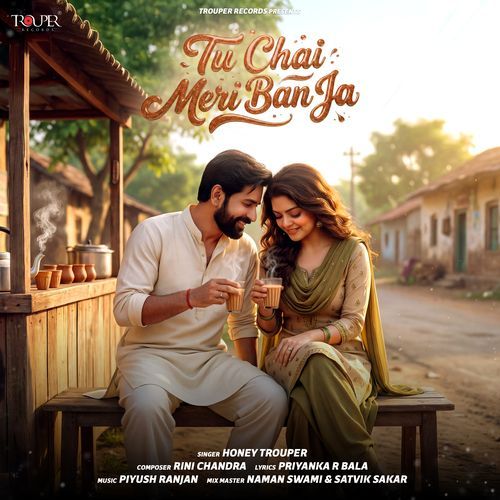 Tu Chai Meri Ban Ja - Honey Trouper