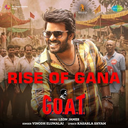 Rise of Gana From G.O.A.T - Kasarla Shyam
