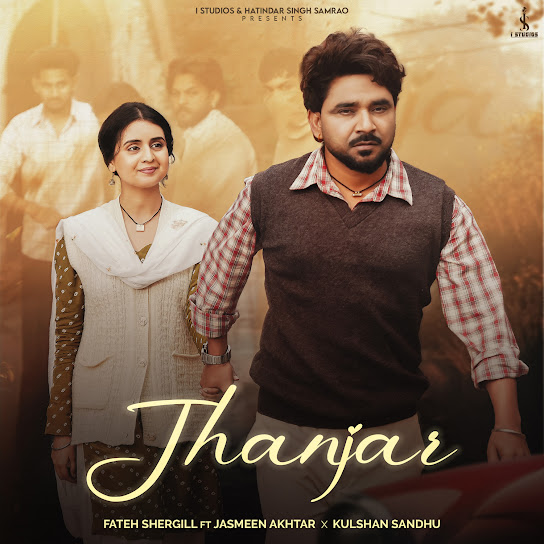 Jhanjar - Fateh Shergill