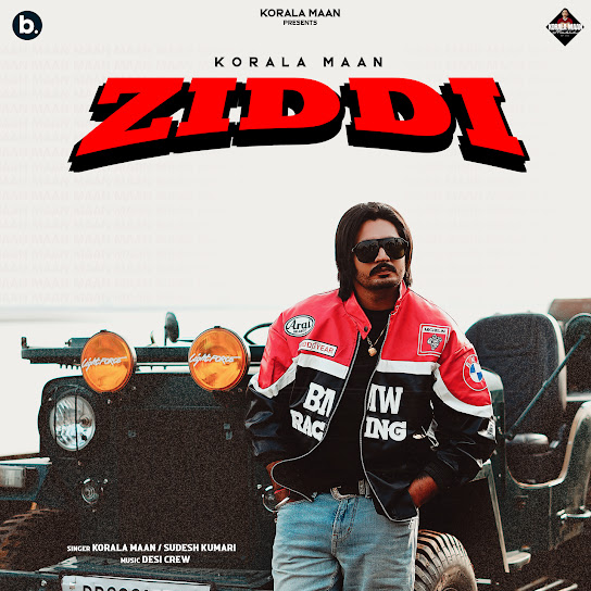 Ziddi - Korala Maan